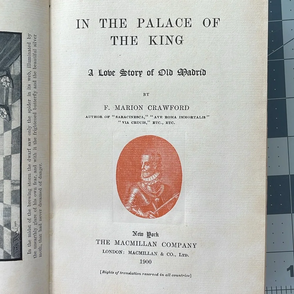 In the Palace of the King, A Love Story of Old Madrid by F. Marion Crawford 1900
